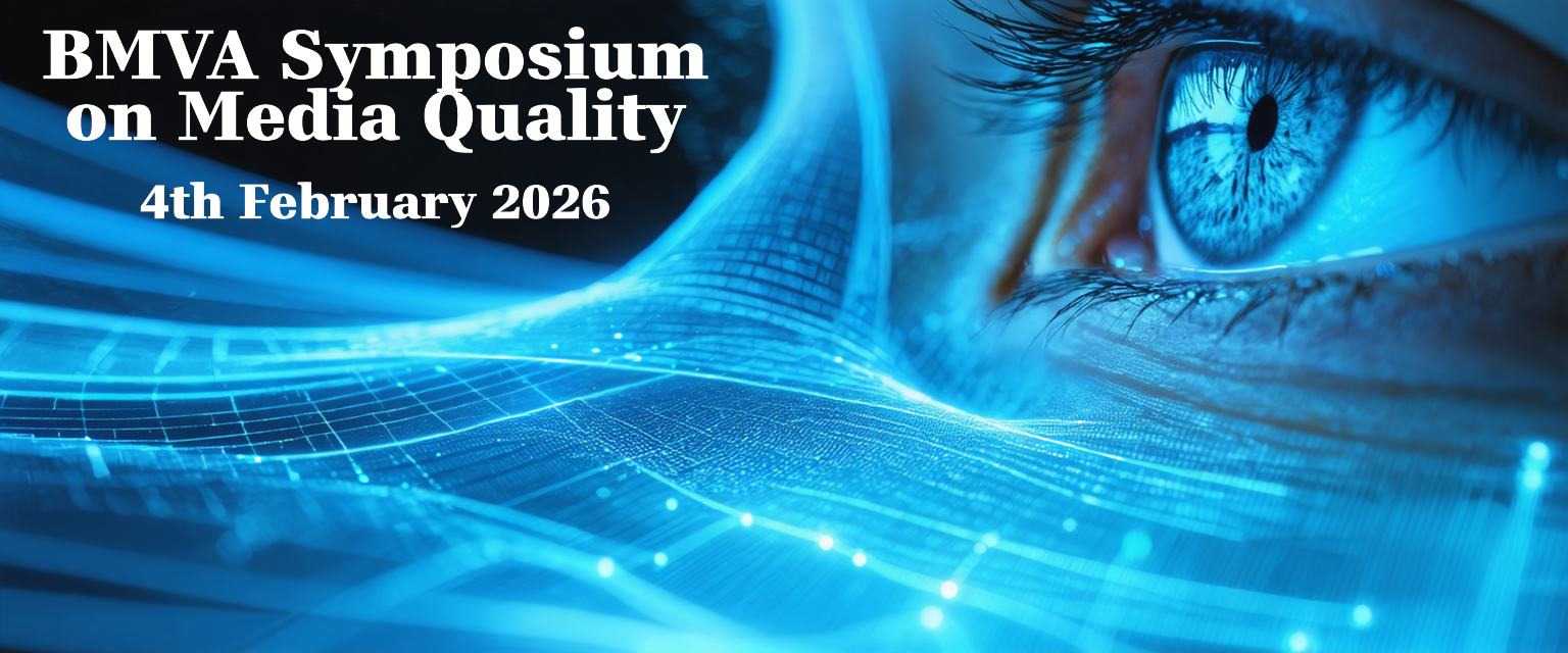 BMVA Symposium on Media Quality